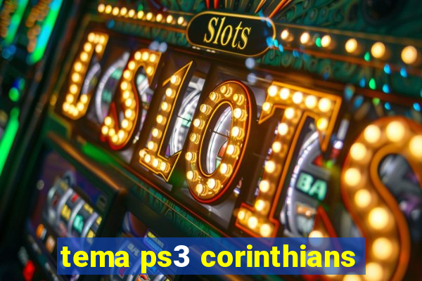 tema ps3 corinthians